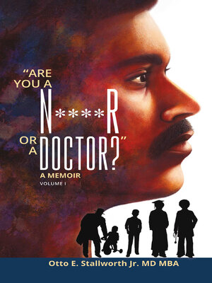 cover image of "Are You a N****r or a Doctor?"